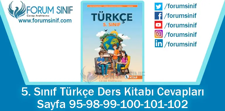 5. Sınıf Türkçe Ders Kitabı 95-98-99-100-101-102. Sayfa Cevapları MEB Yayınları