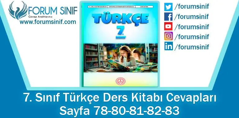 
7. Sınıf Türkçe Ders Kitabı Sayfa 78-80-81-82-83. Cevapları MEB Yayınları
