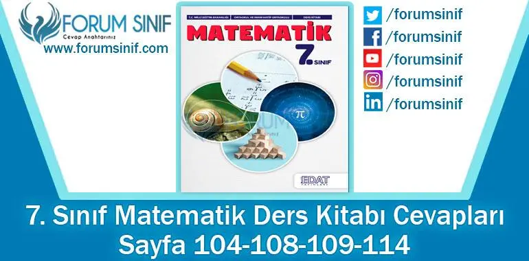 7. Sınıf Matematik Ders Kitabı 104-108-109-114. Sayfa Cevapları EDAT Yayınları