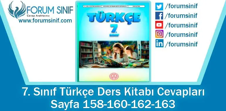 7. Sınıf Türkçe Ders Kitabı Sayfa 158-160-162-163. Cevapları MEB Yayınları