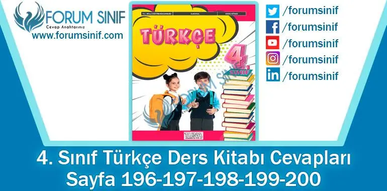 4. Sınıf Türkçe Ders Kitabı 196-197-198-199-200. Sayfa Cevapları TUNA Yayınları 4. Sınıf Türkçe Ders Kitabı 196-197-198-199-200. Sayfa Cevapları TUNA Yayınları