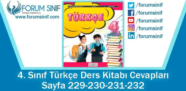 4. Sınıf Türkçe Ders Kitabı 229-230-231-232. Sayfa Cevapları TUNA Yayınları 4. Sınıf Türkçe Ders Kitabı 229-230-231-232. Sayfa Cevapları TUNA Yayınları