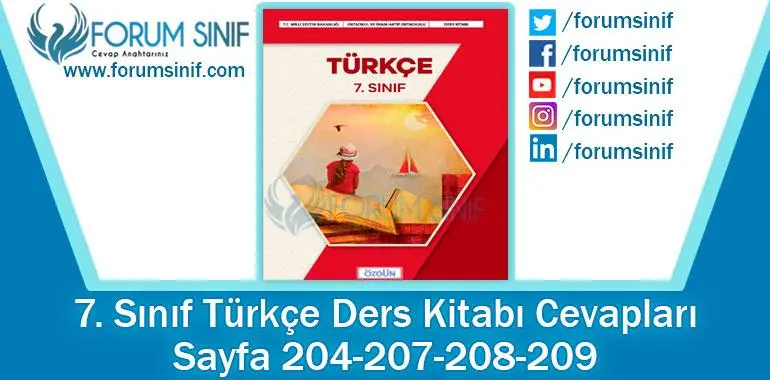 7. Sınıf Türkçe Ders Kitabı Sayfa 204-207-208-209. Cevapları Özgün Yayıncılık