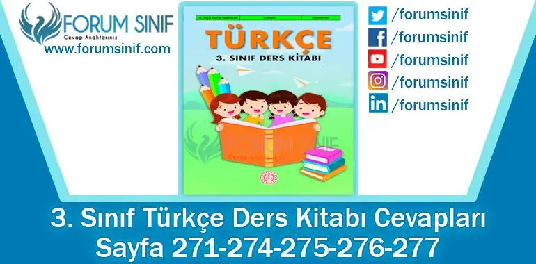 3. Sınıf Türkçe Ders Kitabı Sayfa 271-274-275-276-277. Cevapları MEB Yayınları