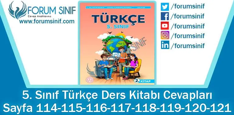 5. Sınıf Türkçe Ders Kitabı 114-115-116-117-118-119-120-121. Sayfa Cevapları 2. KİTAP 5. Sınıf Türkçe Ders Kitabı 114-115-116-117-118-119-120-121. Sayfa Cevapları 2. KİTAP