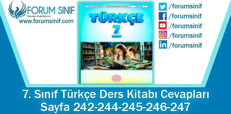 7. Sınıf Türkçe Ders Kitabı Sayfa 242-244-245-246-247. Cevapları MEB Yayınları 7. Sınıf Türkçe Ders Kitabı Sayfa 242-244-245-246-247. Cevapları MEB Yayınları