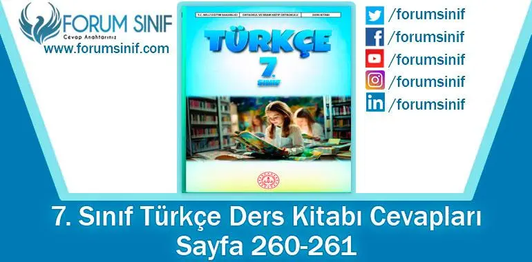 7. Sınıf Türkçe Ders Kitabı Sayfa 260-261. Cevapları MEB Yayınları