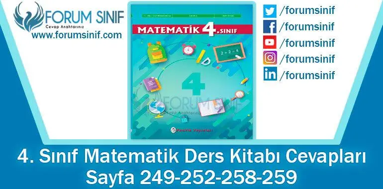 4. Sınıf Matematik Ders Kitabı 249-252-258-259. Sayfa Cevapları Pasifik Yayınları