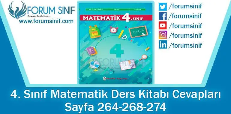 4. Sınıf Matematik Ders Kitabı 264-268-274. Sayfa Cevapları Pasifik Yayınları