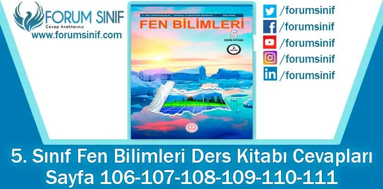 5. Sınıf Fen Bilimleri Ders Kitabı Sayfa 106-107-108-109-110-111. Cevapları MEB Yayınları 5. Sınıf Fen Bilimleri Ders Kitabı Sayfa 106-107-108-109-110-111. Cevapları MEB Yayınları