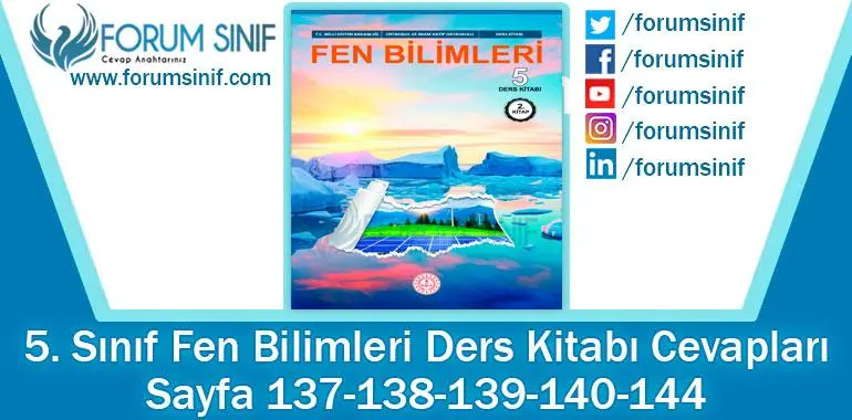 5. Sınıf Fen Bilimleri Ders Kitabı Sayfa 137-138-139-140-144. Cevapları MEB Yayınları