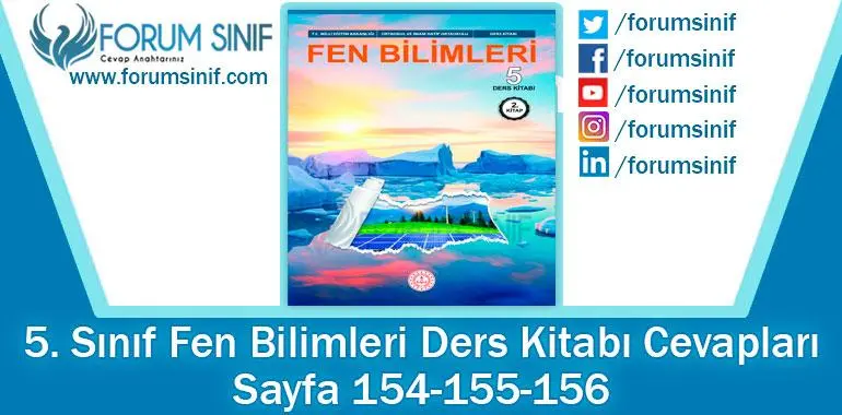 5. Sınıf Fen Bilimleri Ders Kitabı Sayfa 154-155-156. Cevapları MEB Yayınları
