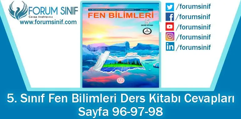 5. Sınıf Fen Bilimleri Ders Kitabı Sayfa 96-97-98. Cevapları MEB Yayınları
