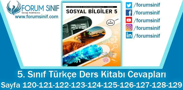 5. Sınıf Sosyal Bilgiler Ders Kitabı Sayfa 120-121-122-123-124-125-126-127-128-129. Cevapları MEB Yayınları 5. Sınıf Sosyal Bilgiler Ders Kitabı Sayfa 120-121-122-123-124-125-126-127-128-129. Cevapları MEB Yayınları