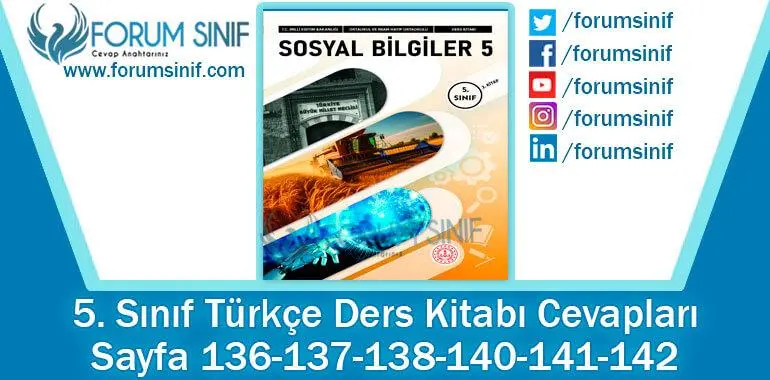 5. Sınıf Sosyal Bilgiler Ders Kitabı Sayfa 136-137-138-140-141-142. Cevapları MEB Yayınları