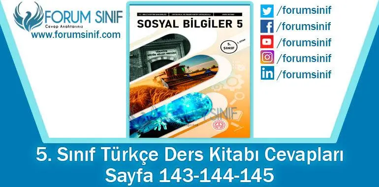 5. Sınıf Sosyal Bilgiler Ders Kitabı Sayfa 143-144-145. Cevapları MEB Yayınları