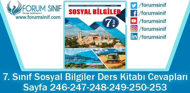 7. Sınıf Sosyal Bilgiler Ders Kitabı 246-247-248-249-250-253. Sayfa Cevapları Yıldırım Yayınları 7. Sınıf Sosyal Bilgiler Ders Kitabı 246-247-248-249-250-253. Sayfa Cevapları Yıldırım Yayınları