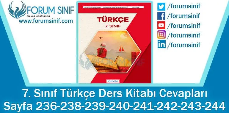 7. Sınıf Türkçe Ders Kitabı Sayfa 234-236-237-238-239-240-241-242. Cevapları Özgün Yayıncılık 7. Sınıf Türkçe Ders Kitabı Sayfa 236-238-239-240-241-242-243-244. Cevapları Özgün Yayıncılık