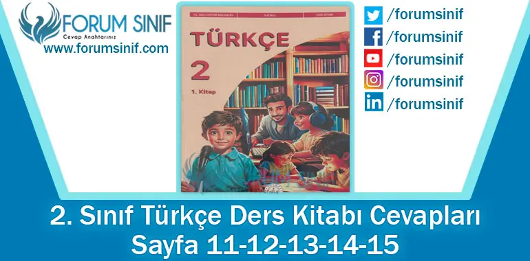 2. Sınıf Türkçe Ders Kitabı 11-12-13-14-15. Sayfa Cevapları 1. KİTAP