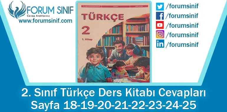 2. Sınıf Türkçe Ders Kitabı 18-19-20-21-22-23-24-25. Sayfa Cevapları 1. KİTAP