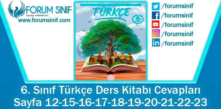 6. Sınıf Türkçe Ders Kitabı 12-15-16-17-18-19-20-21-22-23. Sayfa Cevapları 1. KİTAP