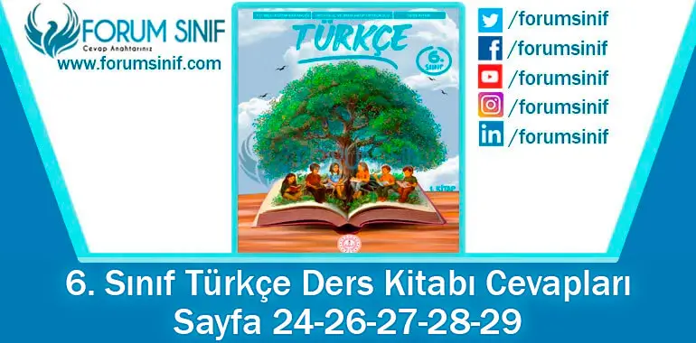 6. Sınıf Türkçe Ders Kitabı 24-26-27-28-29. Sayfa Cevapları 1. KİTAP