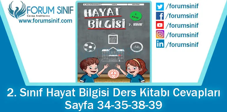 2. Sınıf Hayat Bilgisi Ders Kitabı 34-35-38-39. Sayfa Cevapları 1. KİTAP 2. Sınıf Hayat Bilgisi Ders Kitabı 34-35-38-39. Sayfa Cevapları 1. KİTAP