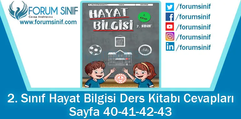 2. Sınıf Hayat Bilgisi Ders Kitabı 40-41-42-43. Sayfa Cevapları 1. KİTAP