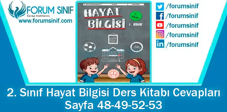 2. Sınıf Hayat Bilgisi Ders Kitabı 48-49-52-53. Sayfa Cevapları 1. KİTAP