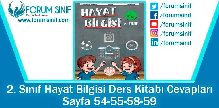 2. Sınıf Hayat Bilgisi Ders Kitabı 54-55-58-59. Sayfa Cevapları 1. KİTAP