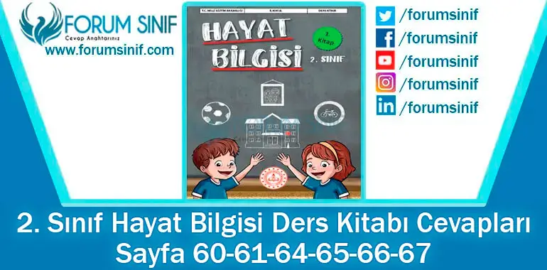 2. Sınıf Hayat Bilgisi Ders Kitabı 60-61-64-65-66-67. Sayfa Cevapları 1. KİTAP