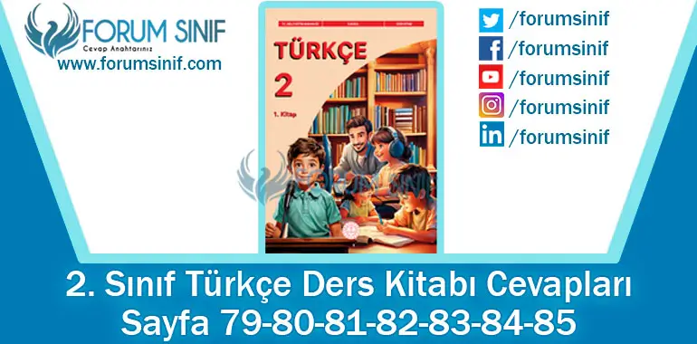 2. Sınıf Türkçe Ders Kitabı 79-80-81-82-83-84-85. Sayfa Cevapları 1. KİTAP