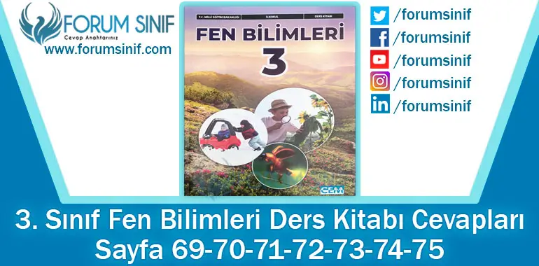 3. Sınıf Fen Bilimleri Ders Kitabı Sayfa 69-70-71-72-73-74-75 Cevapları CEM Yayıncılık