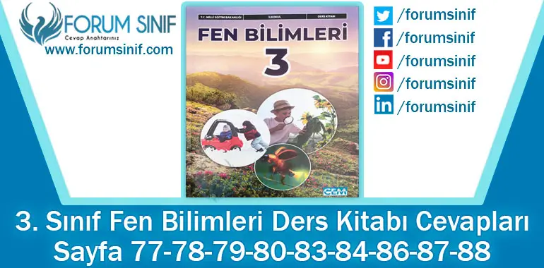 3. Sınıf Fen Bilimleri Ders Kitabı Sayfa 77-78-79-80-83-84-86-87-88 Cevapları CEM Yayıncılık 3. Sınıf Fen Bilimleri Ders Kitabı Sayfa 77-78-79-80-83-84-86-87-88 Cevapları CEM Yayıncılık