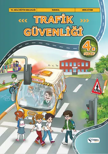 4. Sınıf Trafik Güvenliği Ders Kitabı Anka Yayınevi