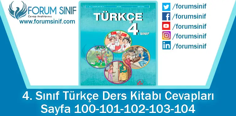 4. Sınıf Türkçe Ders Kitabı 100-101-102-103-104. Sayfa Cevapları ADA Yayıncılık