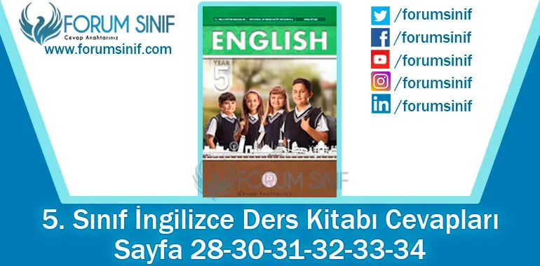 5. Sınıf İngilizce Ders Kitabı 28-30-31-32-33-34. Sayfa Cevapları MEB Yayınları 5. Sınıf İngilizce Ders Kitabı 28-30-31-32-33-34. Sayfa Cevapları MEB Yayınları