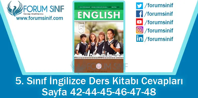 5. Sınıf İngilizce Ders Kitabı 42-44-45-46-47-48. Sayfa Cevapları MEB Yayınları