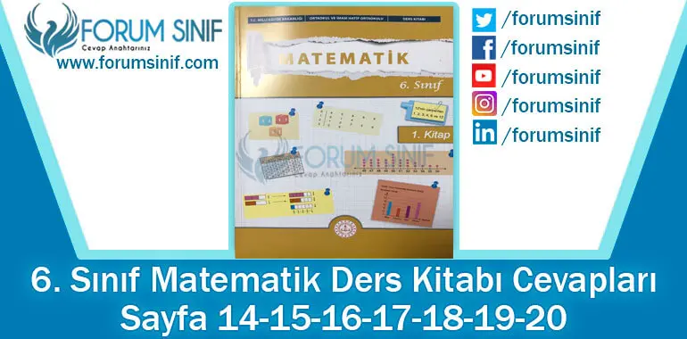 6. Sınıf Matematik Ders Kitabı 14-15-16-17-18-19-20. Sayfa Cevapları 1. KİTAP