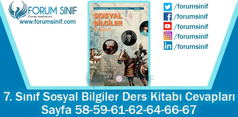 7. Sınıf Sosyal Bilgiler Ders Kitabı 58-59-61-62-64-66-67. Sayfa Cevapları MEB Yayınları 7. Sınıf Sosyal Bilgiler Ders Kitabı 58-59-61-62-64-66-67. Sayfa Cevapları MEB Yayınları