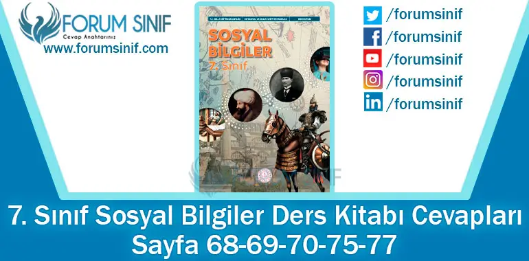 7. Sınıf Sosyal Bilgiler Ders Kitabı 68-69-70-75-77. Sayfa Cevapları MEB Yayınları