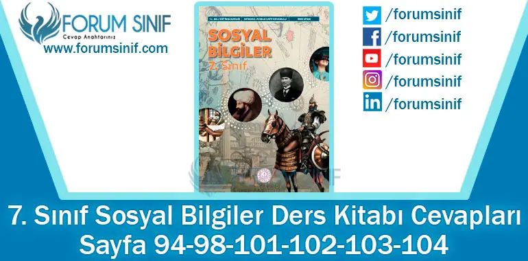 7. Sınıf Sosyal Bilgiler Ders Kitabı 94-98-101-102-103-104. Sayfa Cevapları MEB Yayınları