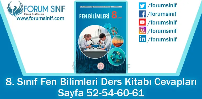 8. Sınıf Fen Bilimleri Ders Kitabı Sayfa 52-54-60-61. Cevapları MEB Yayınları