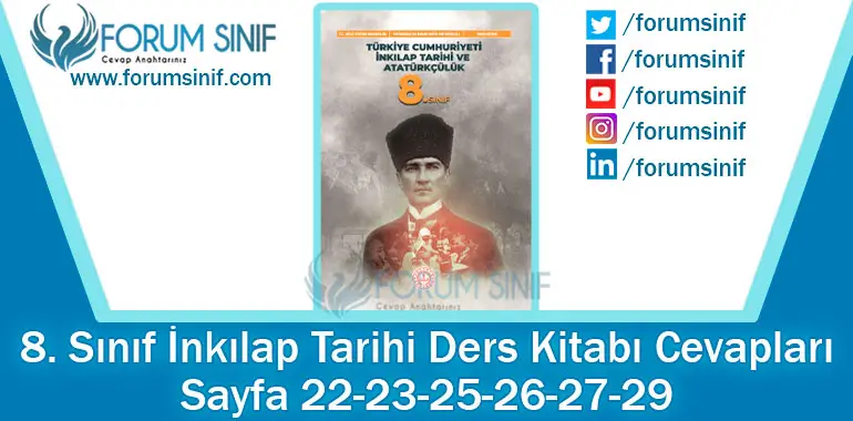 8. Sınıf İnkılap Tarihi Ders Kitabı 22-23-25-26-27-29. Sayfa Cevapları MEB Yayınları