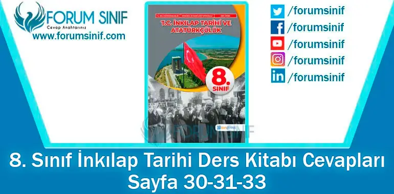 8. Sınıf İnkılap Tarihi Ders Kitabı 30-31-33. Sayfa Cevapları Dersdestek Yayıncılık