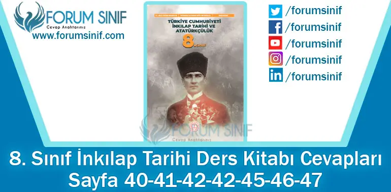 8. Sınıf İnkılap Tarihi Ders Kitabı 40-41-42-42-45-46-47. Sayfa Cevapları MEB Yayınları 8. Sınıf İnkılap Tarihi Ders Kitabı 40-41-42-42-45-46-47. Sayfa Cevapları MEB Yayınları