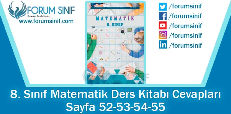 8. Sınıf Matematik Ders Kitabı 52-53-54-55. Sayfa Cevapları MEB Yayınları