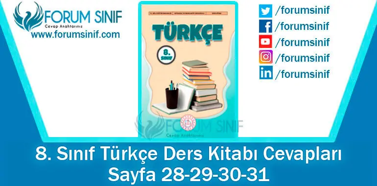 8. Sınıf Türkçe Ders Kitabı Sayfa 28-29-30-31. Cevapları MEB Yayınları