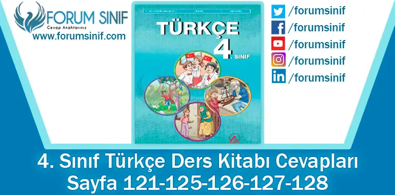 4. Sınıf Türkçe Ders Kitabı 121-125-126-127-128. Sayfa Cevapları ADA Yayıncılık