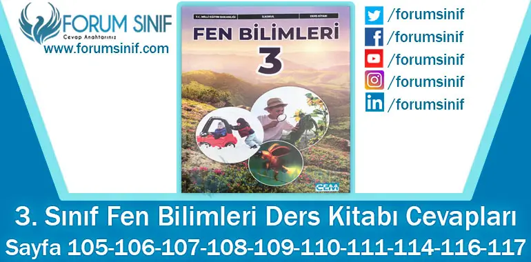 3. Sınıf Fen Bilimleri Ders Kitabı Sayfa 105-106-107-108-109-110-111-114-116-117 Cevapları CEM Yayıncılık